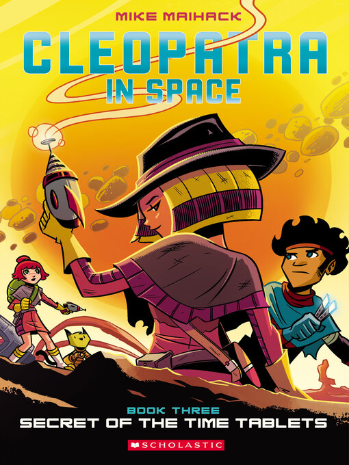 Title details for Secret of the Time Tablets by Mike Maihack - Available